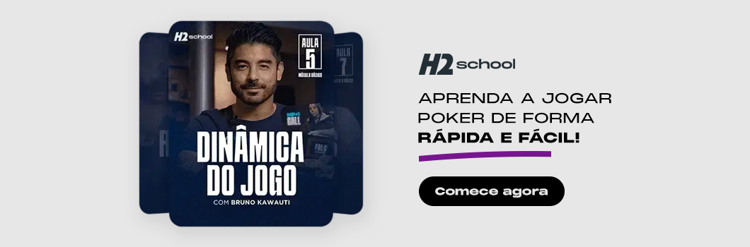 H2 School - Aprenda a jogar poker